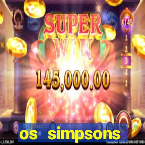 os simpsons completo dublado